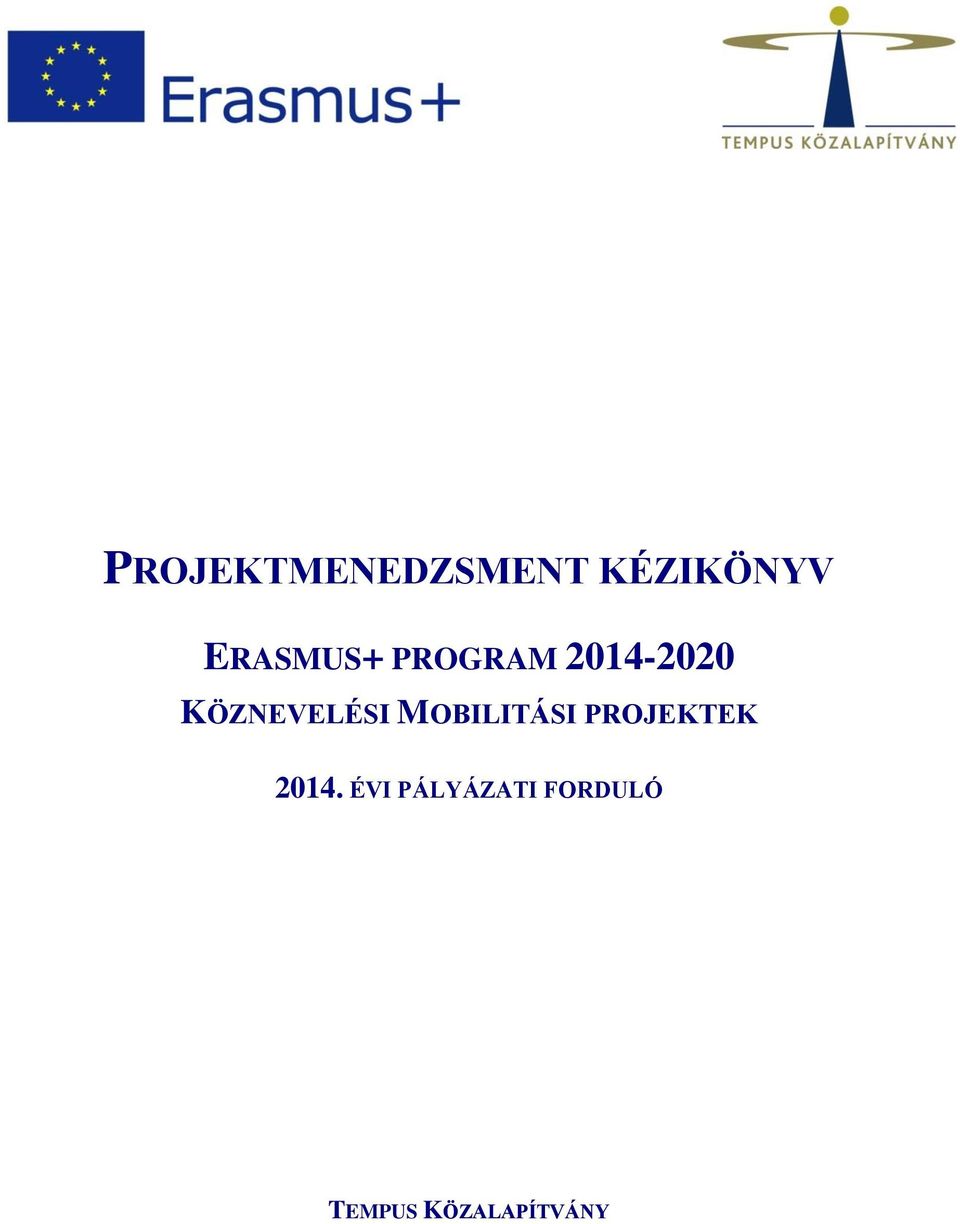 KÖZNEVELÉSI MOBILITÁSI PROJEKTEK