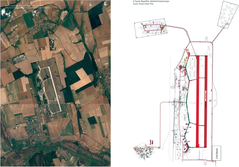 terminál-épület elkészülése elôtt) 2002 Aerial