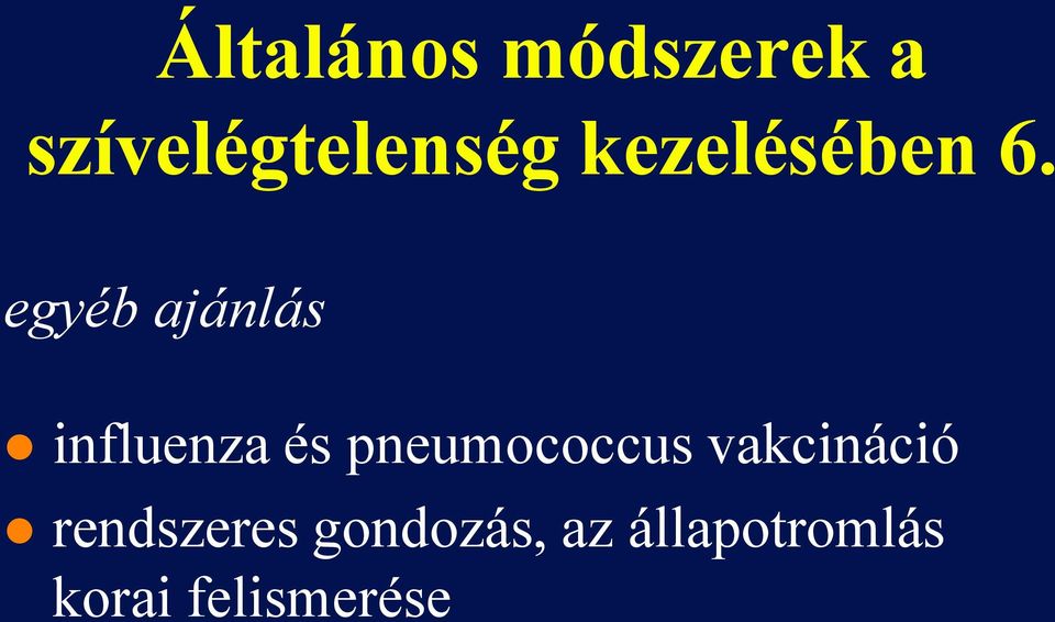 egyéb ajánlás influenza és pneumococcus