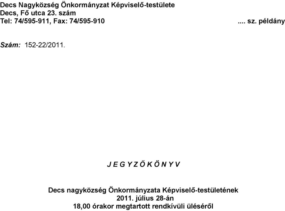 példány Szám: 152-22/2011.