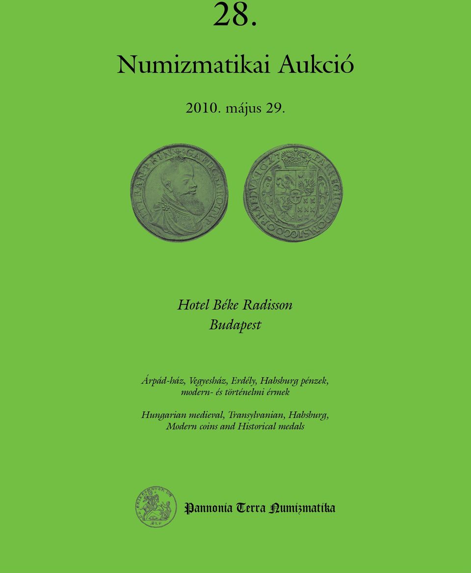 Habsburg pénzek, modern- és történelmi érmek Hungarian
