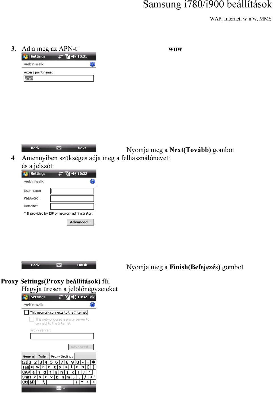 és a jelszót: Proxy Settings(Proxy beállítások)