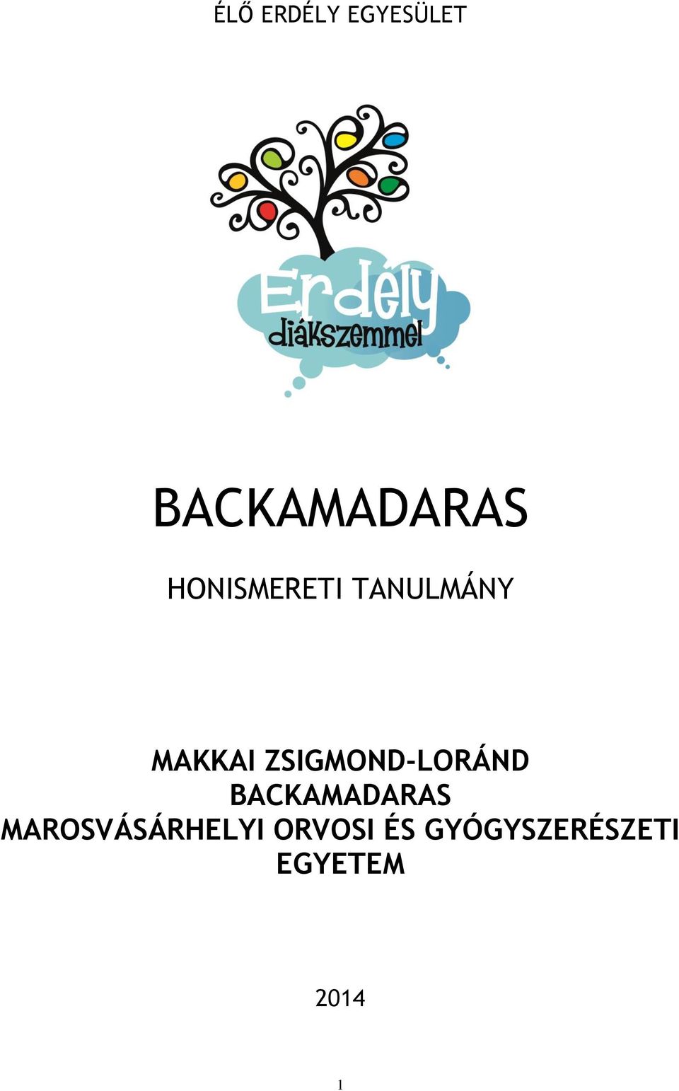 ZSIGMOND-LORÁND BACKAMADARAS