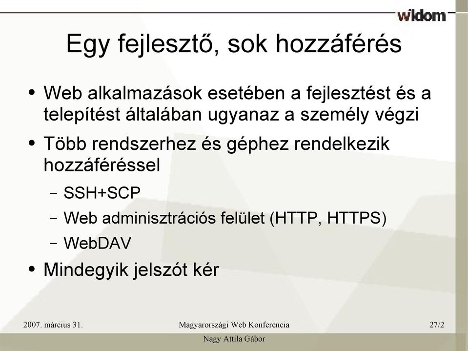 Több rendszerhez és géphez rendelkezik hozzáféréssel SSH+SCP