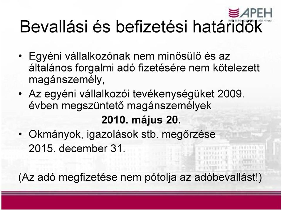 tevékenységüket 2009. évben megszüntető magánszemélyek 2010. május 20.