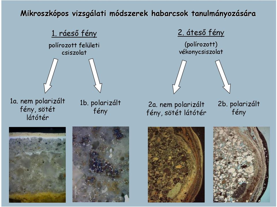 áteső fény (polírozott) vékonycsiszolat 1a.