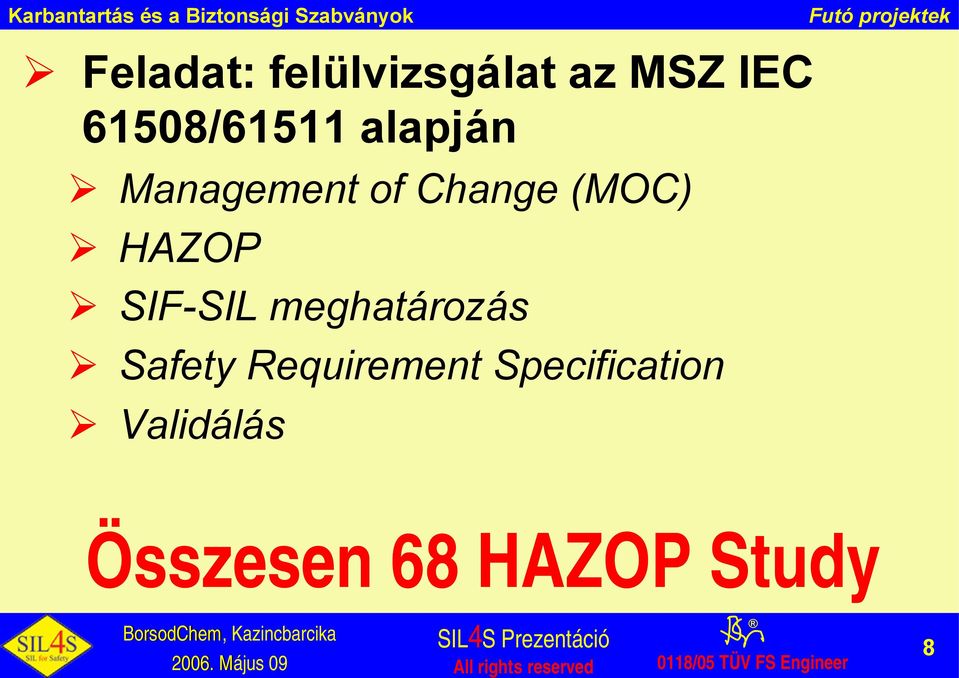 (MOC) HAZOP SIF-SIL meghatározás Safety