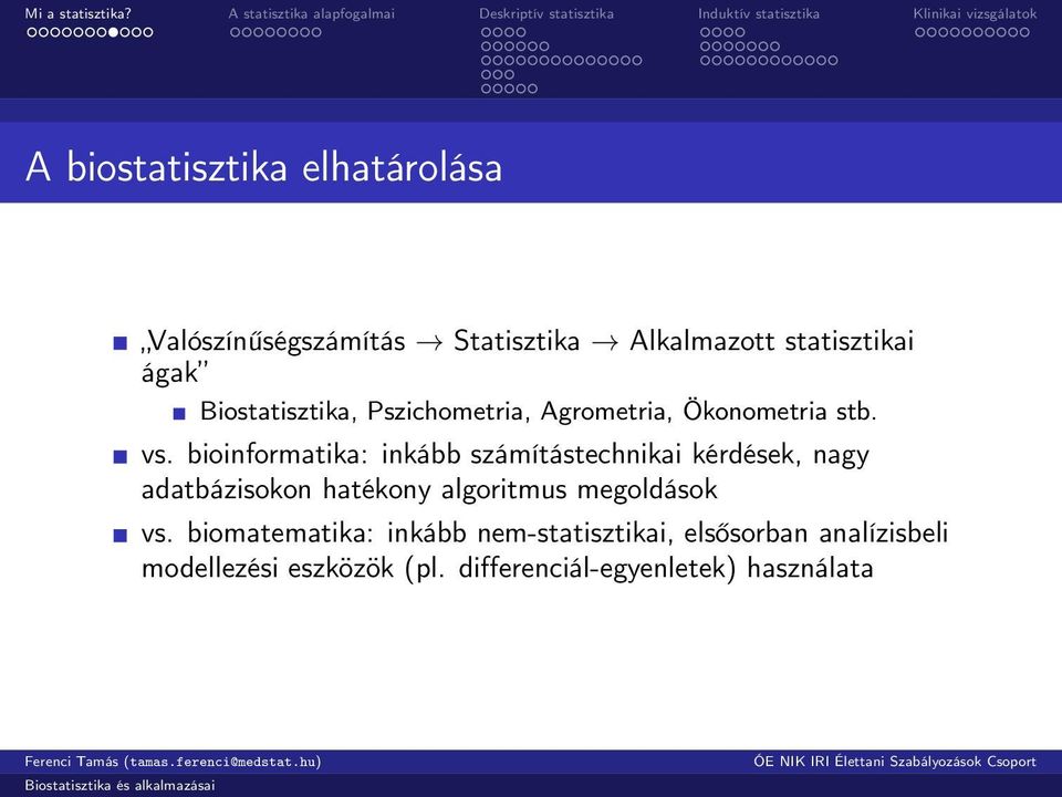 bioinformatika: inkább számítástechnikai kérdések, nagy adatbázisokon hatékony algoritmus