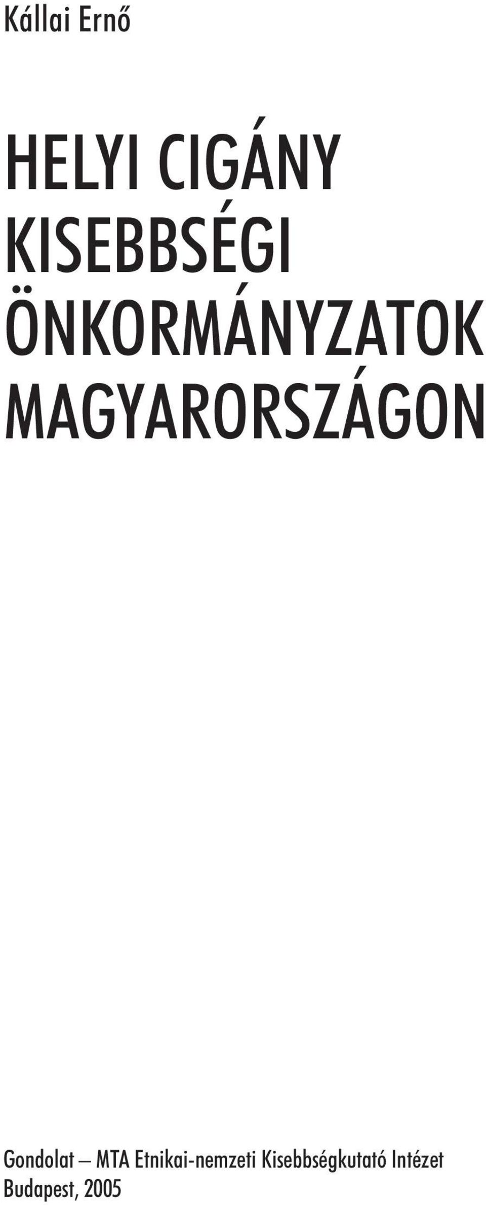 MAGYARORSZÁGON Gondolat MTA