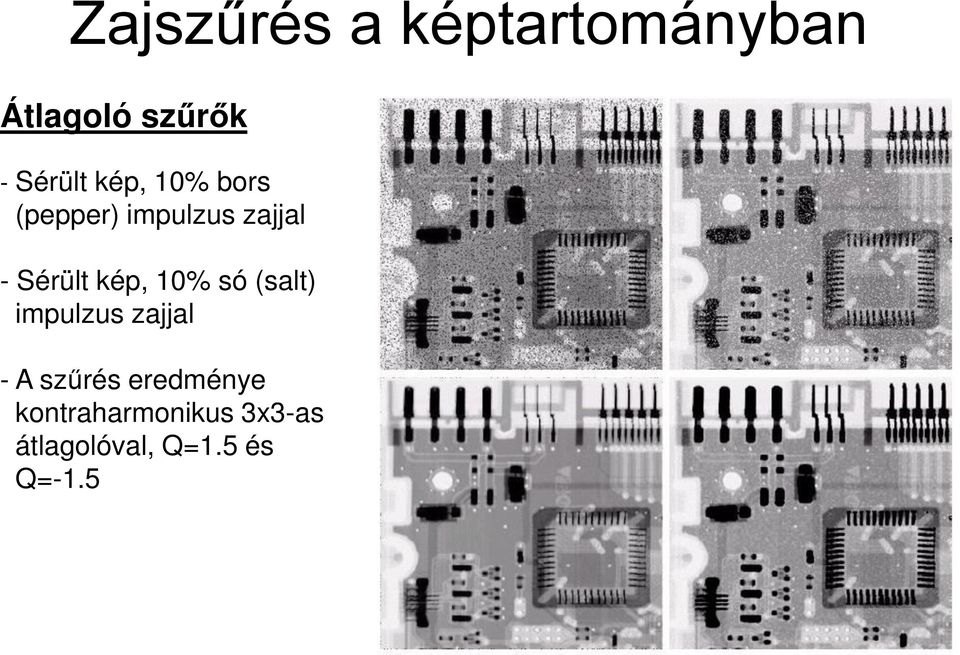 10% só (salt) impulzus zajjal - A szűrés eredménye