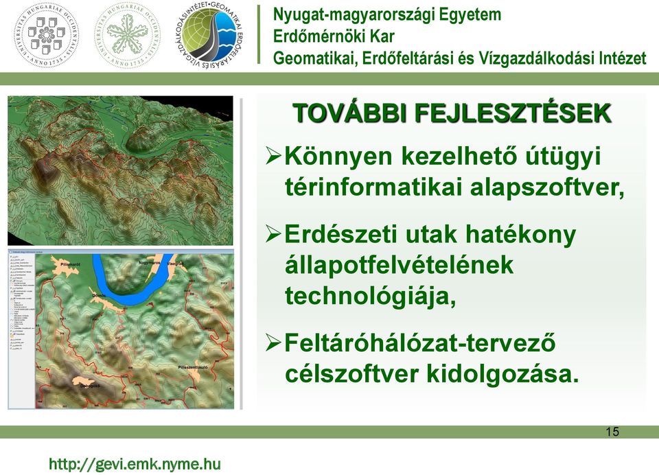 hatékony állapotfelvételének technológiája,
