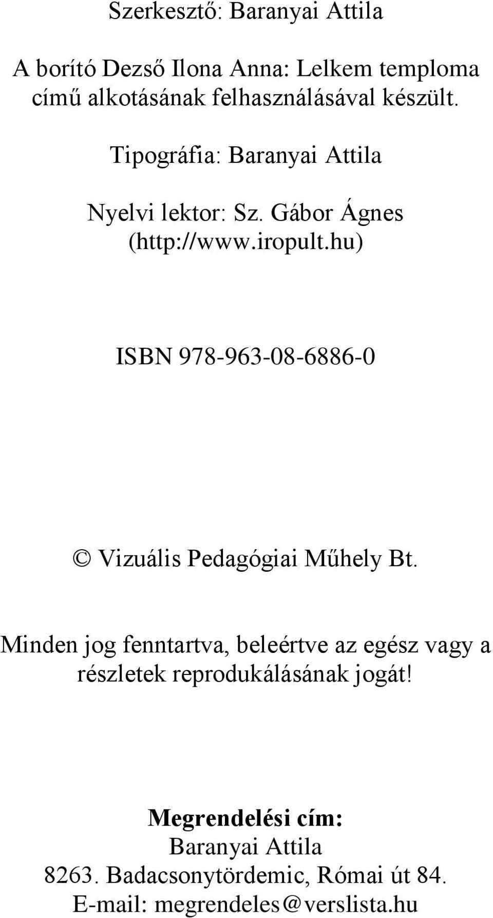 hu) ISBN 978-963-08-6886-0 Vizuális Pedagógiai Műhely Bt.