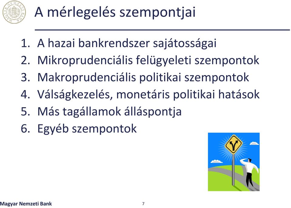 Makroprudenciális politikai szempontok 4.