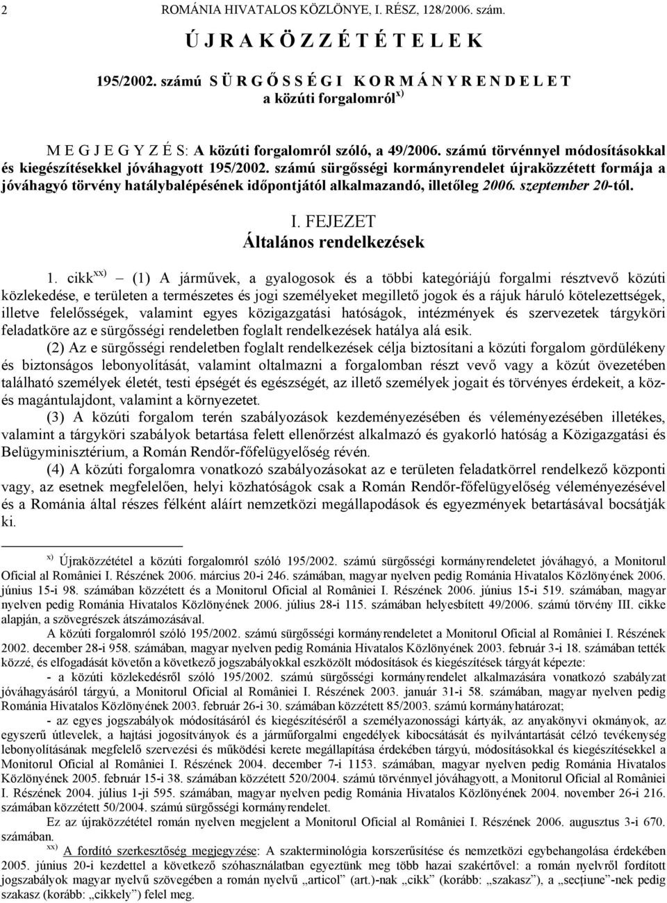 számú törvénnyel módosításokkal és kiegészítésekkel jóváhagyott 195/2002.