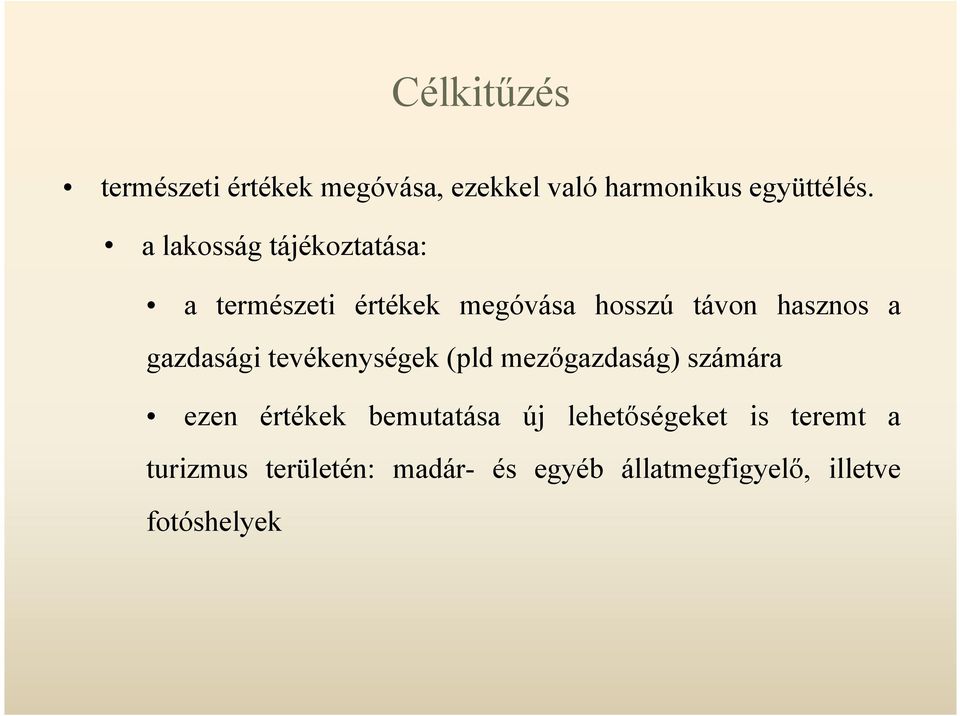 gazdasági tevékenységek (pld mezőgazdaság) számára ezen értékek bemutatása új