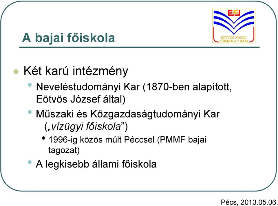 Közgazdaságtudományi Kar ( vízügyi főiskola ) 1996-ig