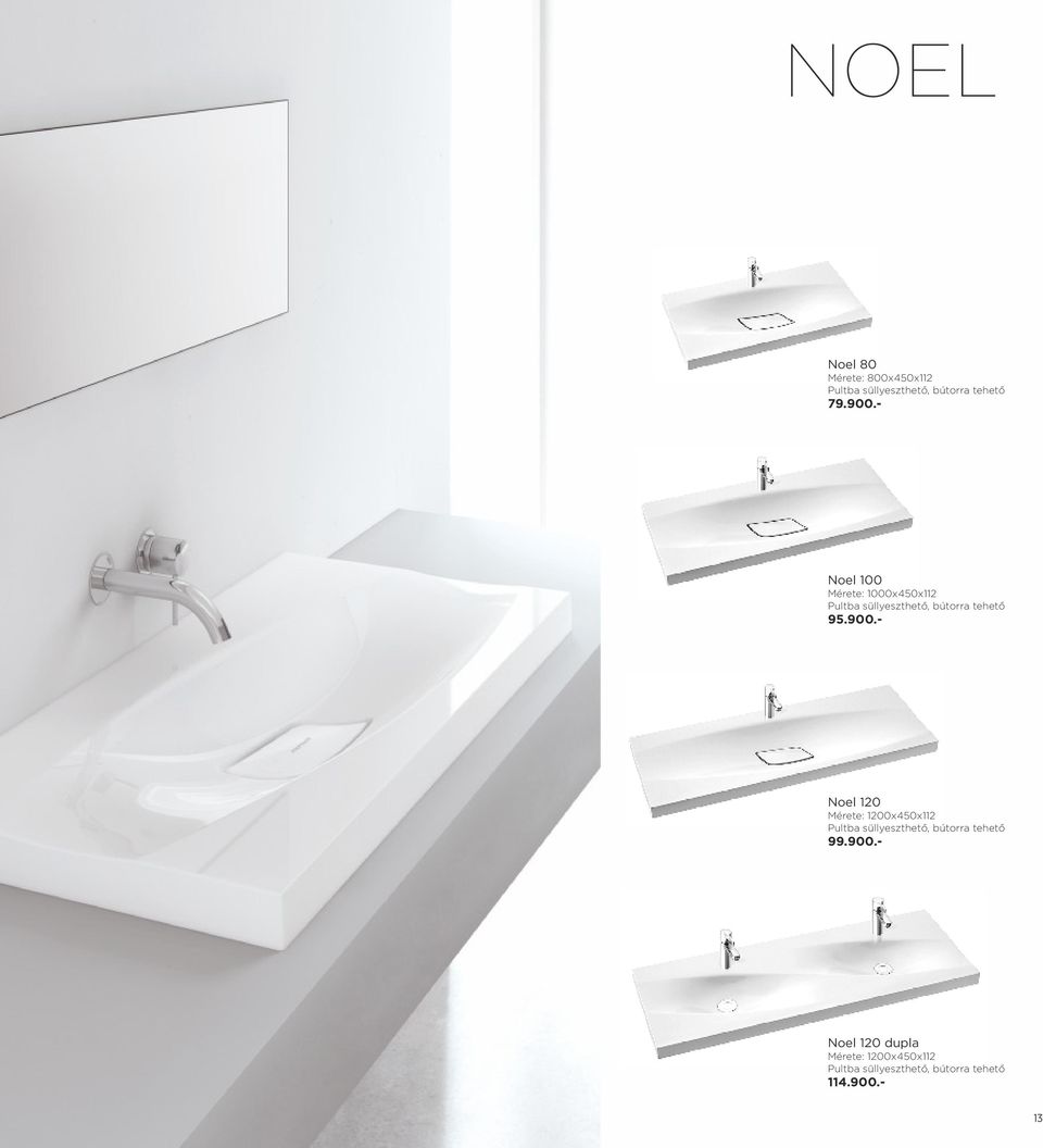 - Noel 120 Mérete: 1200x450x112 99.900.