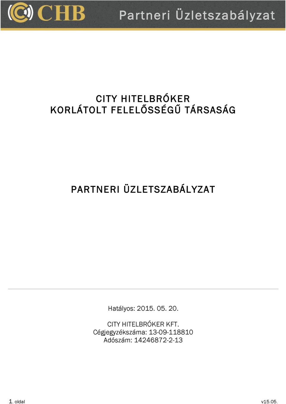 2015. 05. 20. CITY HITELBRÓKER KFT.