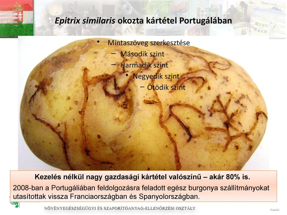 kártétel valószínű akár 80% is.