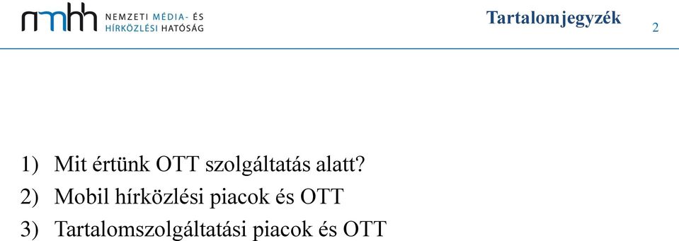 2) Mobil hírközlési piacok és