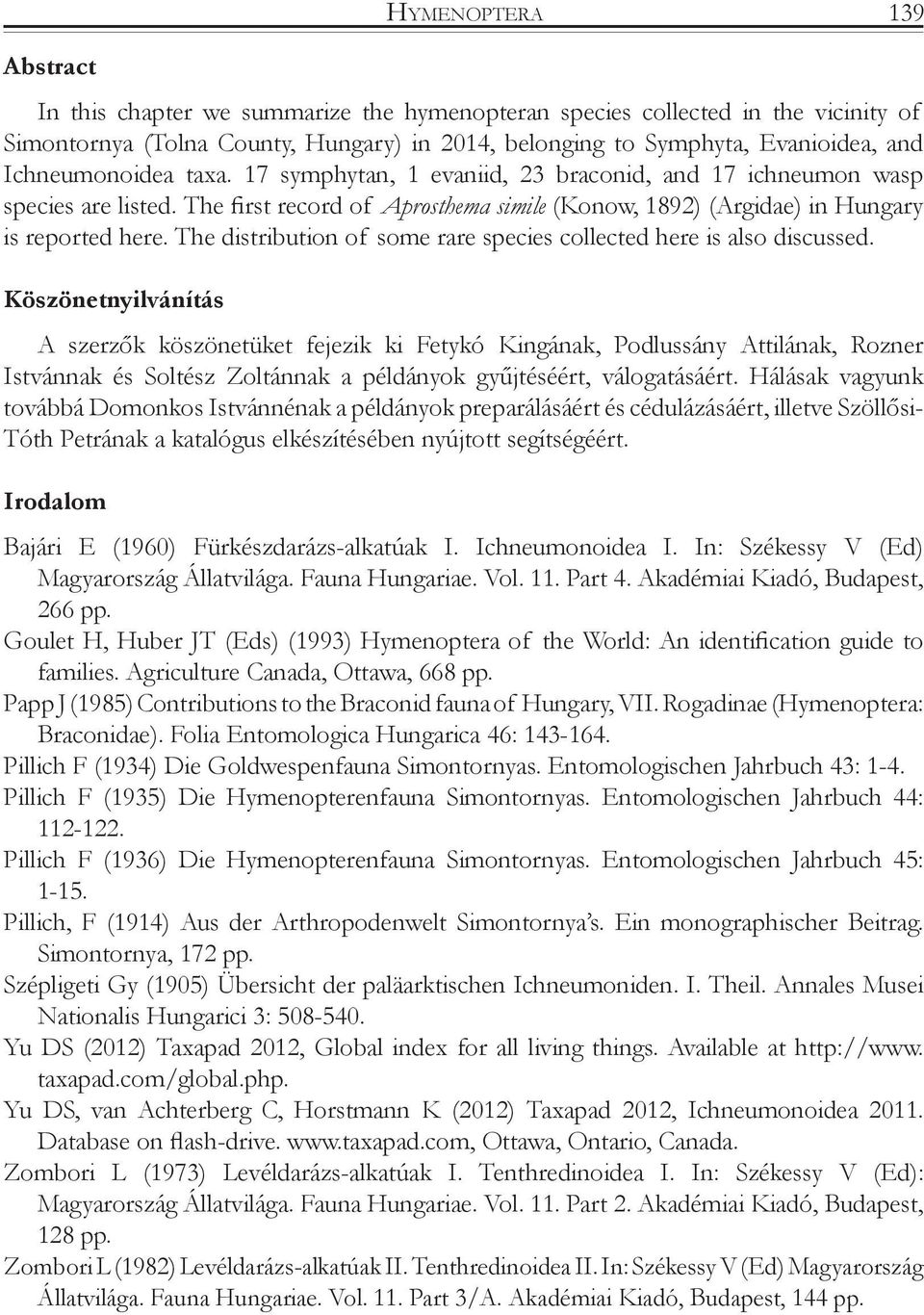 The distribution of some rare species collected here is also discussed.