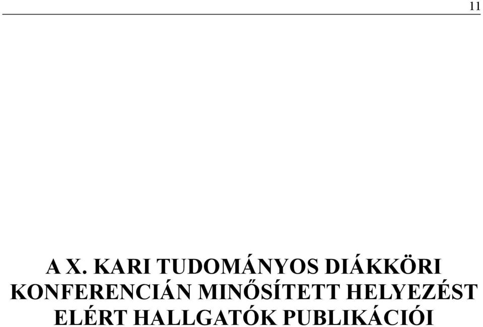 MINŐSÍTETT HELYEZÉST
