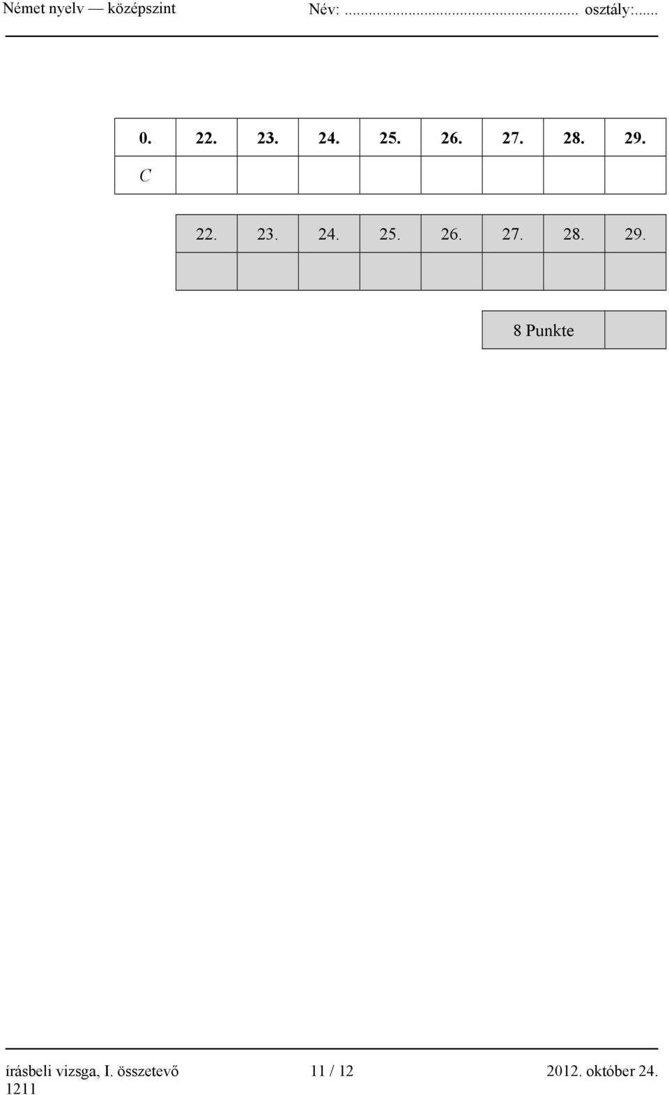 8 Punkte írásbeli vizsga, I.