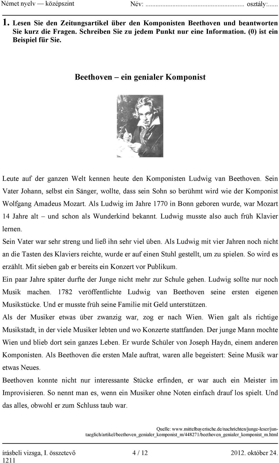 Sein Vater Johann, selbst ein Sänger, wollte, dass sein Sohn so berühmt wird wie der Komponist Wolfgang Amadeus Mozart.