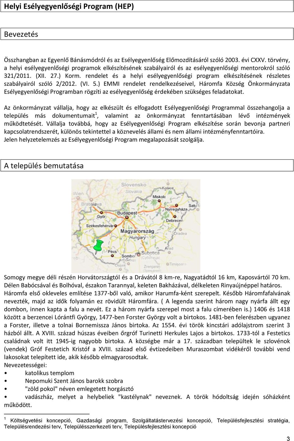 rendelet és a helyi esélyegyenlőségi program elkészítésének részletes szabályairól szóló 2/2012. (VI. 5.