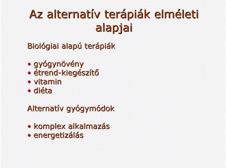 gynövényny * étrend-kiegészítı * vitamin * diéta