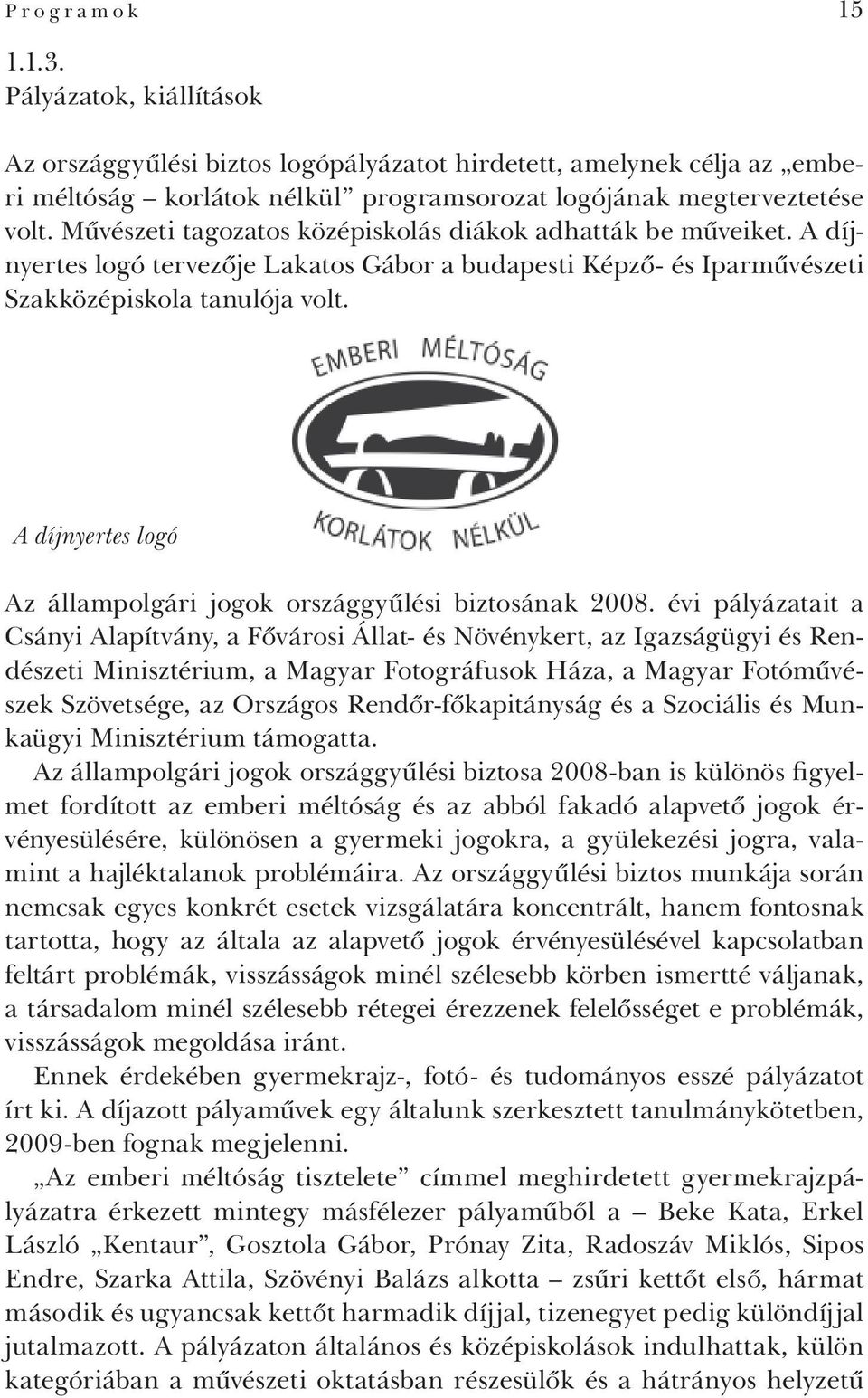 A díjnyertes logó Az állampolgári jogok országgyűlési biztosának 2008.