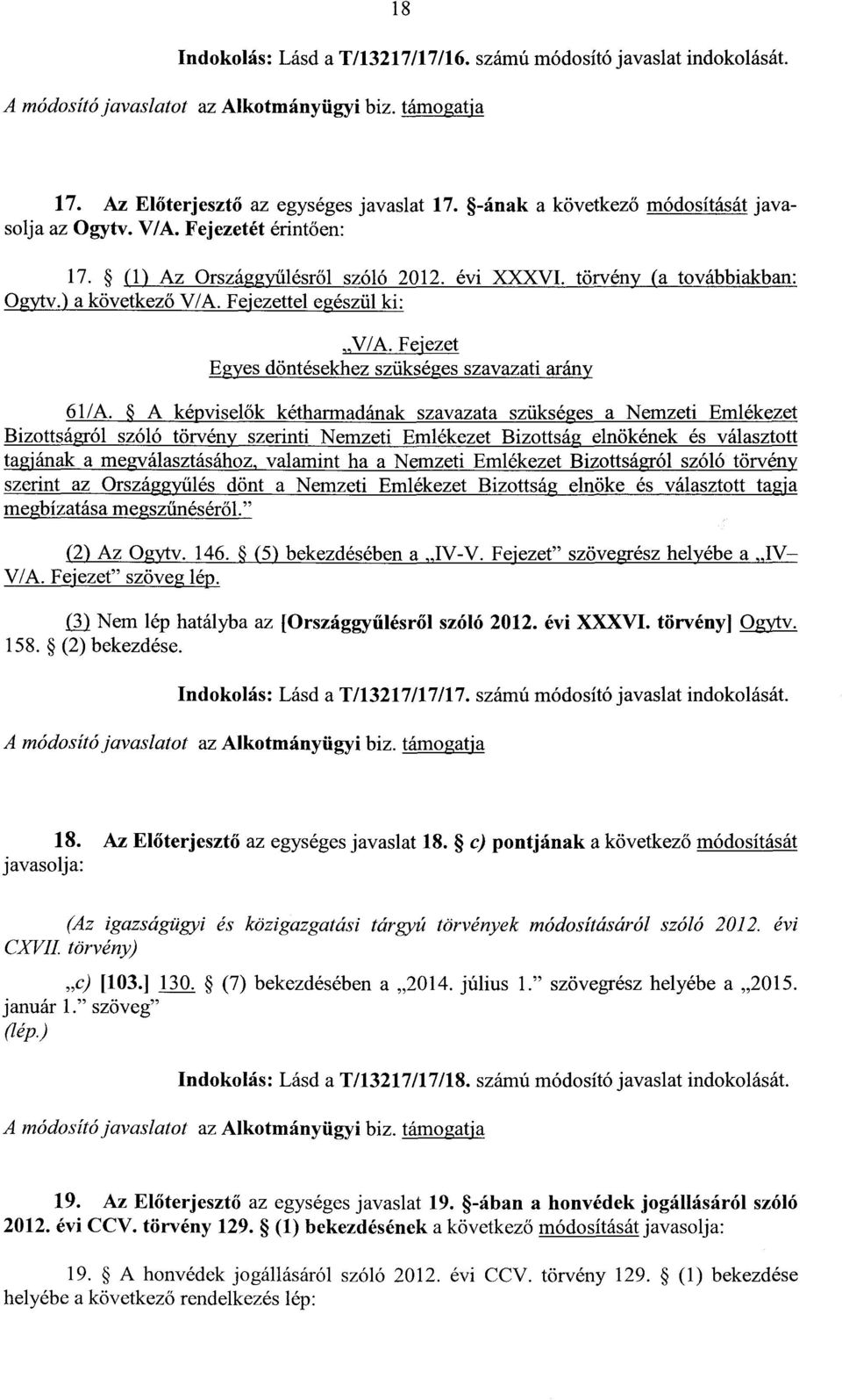 Fejezet Egyes döntésekhez szükséges szavazati arány 61/A.