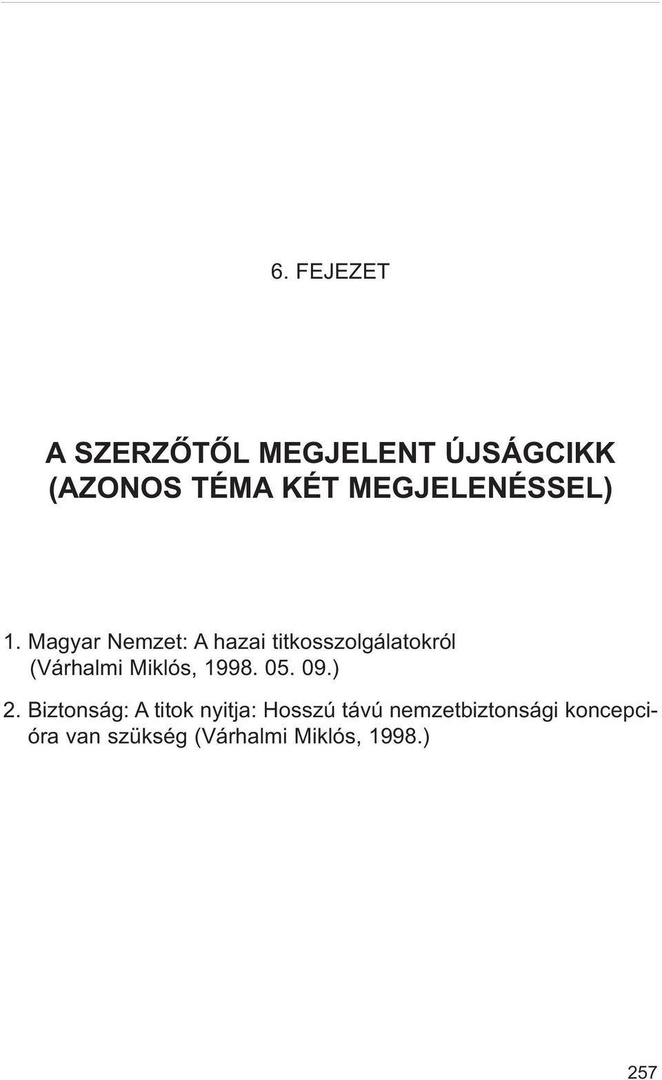 Magyar Nemzet: A hazai titkosszolgálatokról (Várhalmi Miklós, 1998.