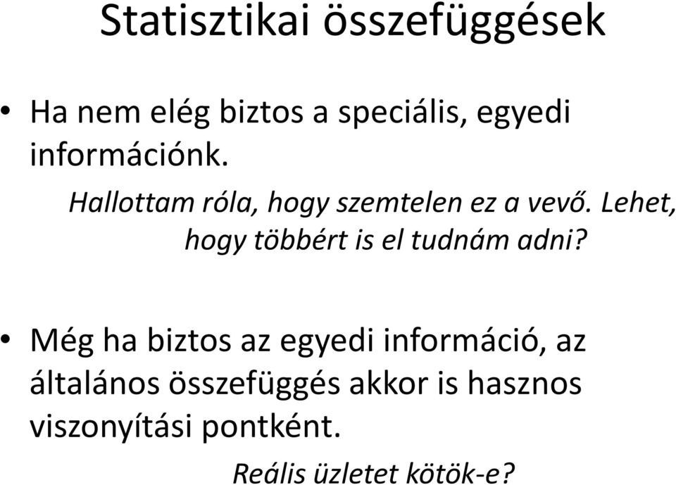 Lehet, hogy többért is el tudnám adni?