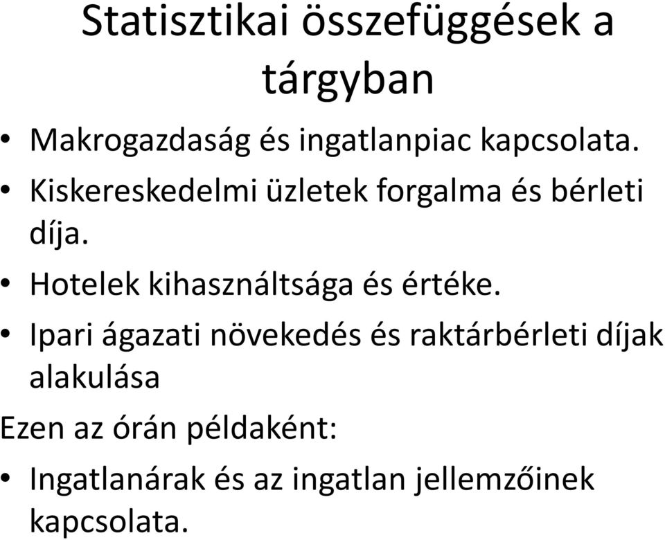 Hotelek kihasználtsága és értéke.