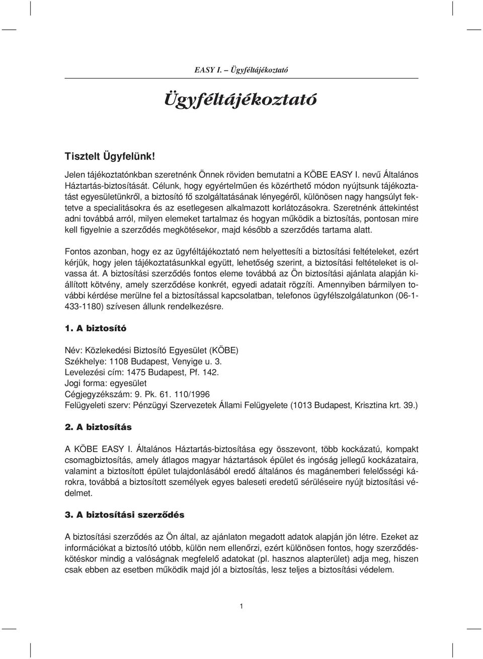 esetlegesen alkalmazott korlátozásokra.