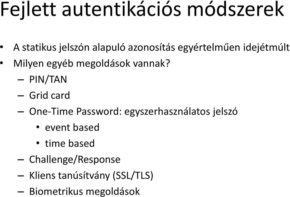 PIN/TAN Grid card One-Time Password: egyszerhasználatos jelszó event