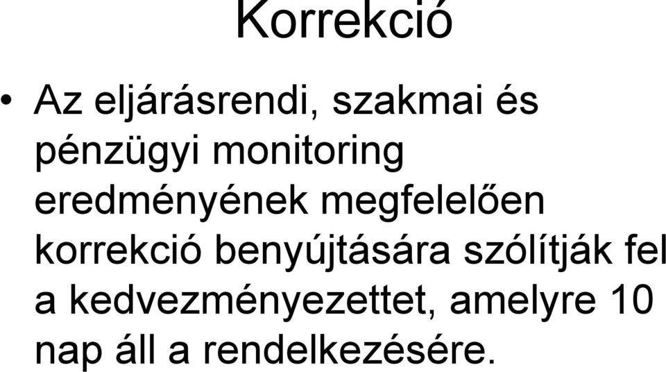 korrekció benyújtására szólítják fel a