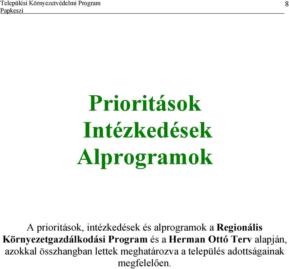 Környezetgazdálkodási Program és a Herman Ottó Terv