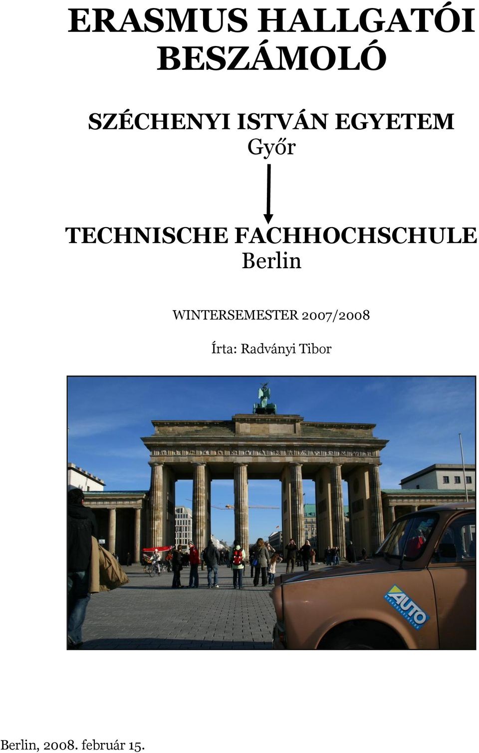 FACHHOCHSCHULE Berlin WINTERSEMESTER