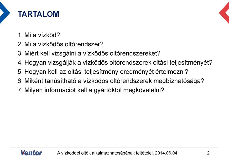 Hogyan vizsgálják a vízködös oltórendszerek oltási teljesítményét? 5.