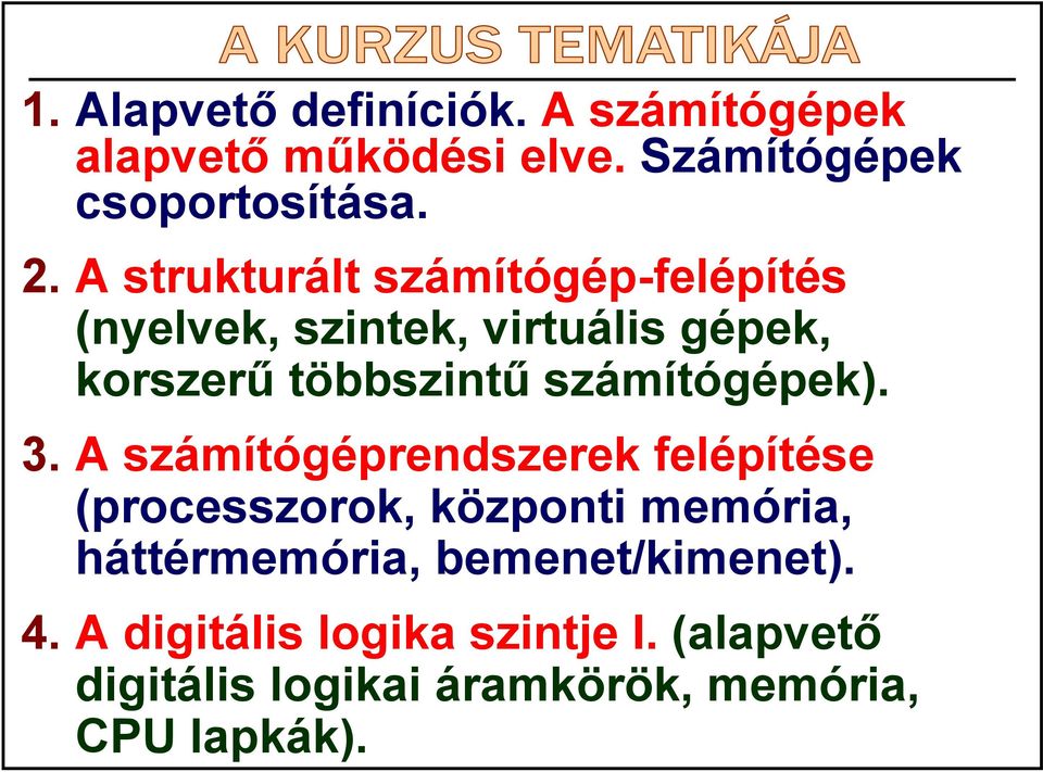 számítógépek). 3.