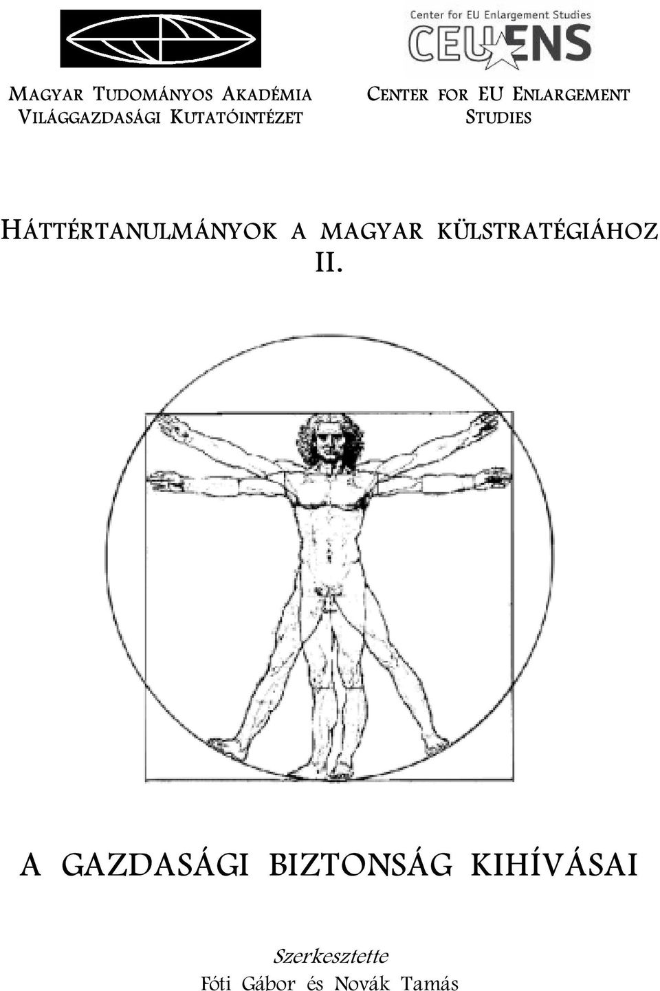 HÁTTÉRTANULMÁNYOK A MAGYAR KÜLSTRATÉGIÁHOZ II.