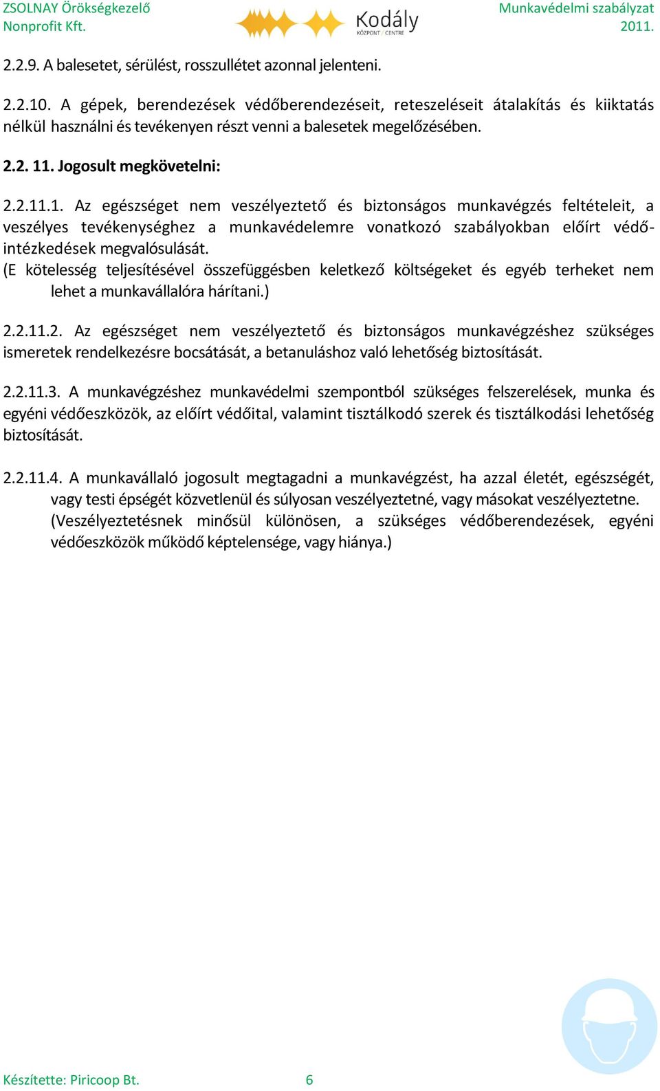 . Jogosult megkövetelni: 2.2.11