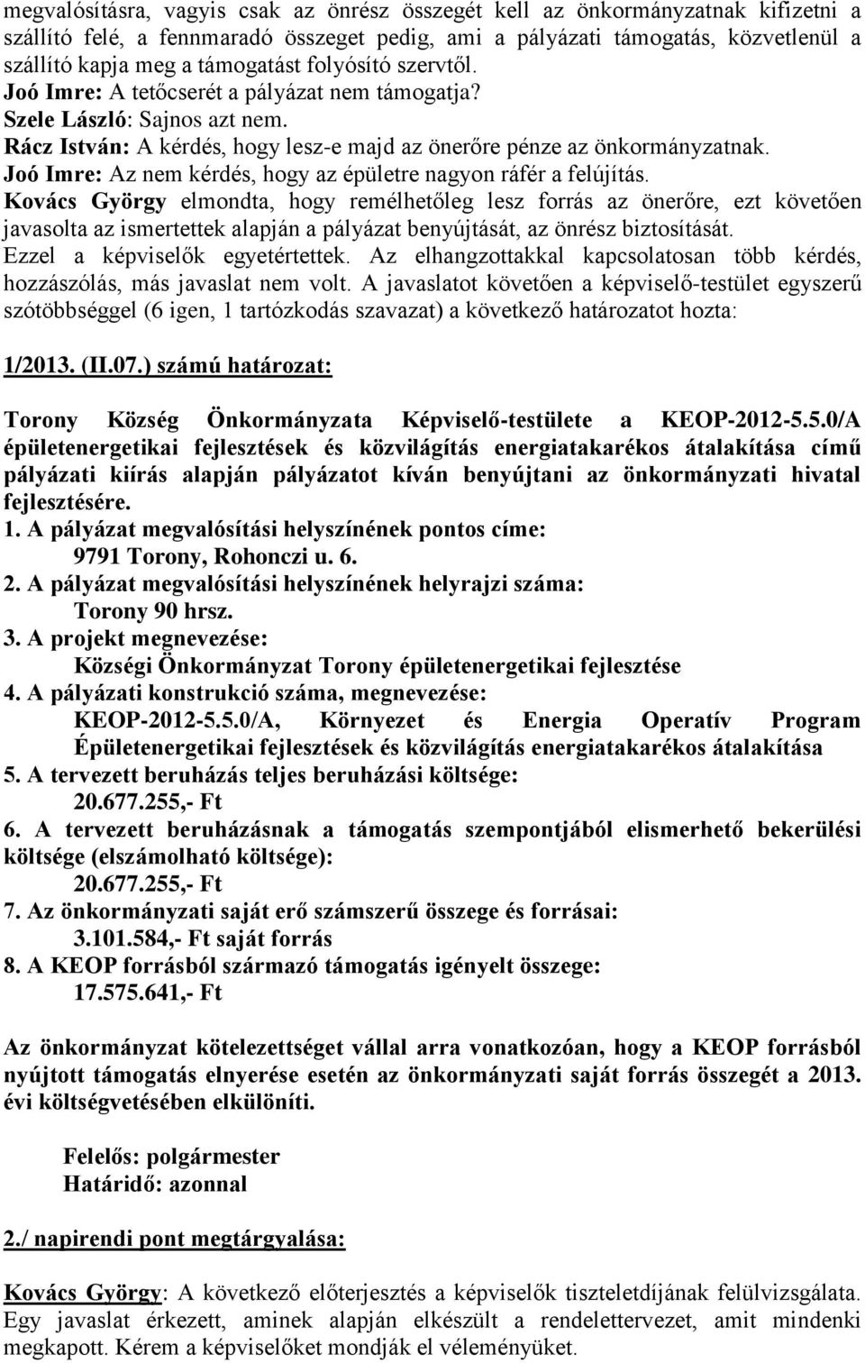 Joó Imre: Az nem kérdés, hogy az épületre nagyon ráfér a felújítás.