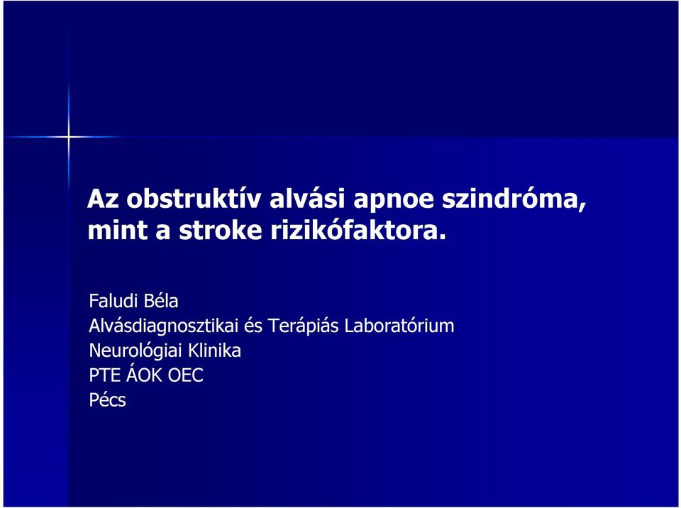 Faludi Béla Alvásdiagnosztikai és