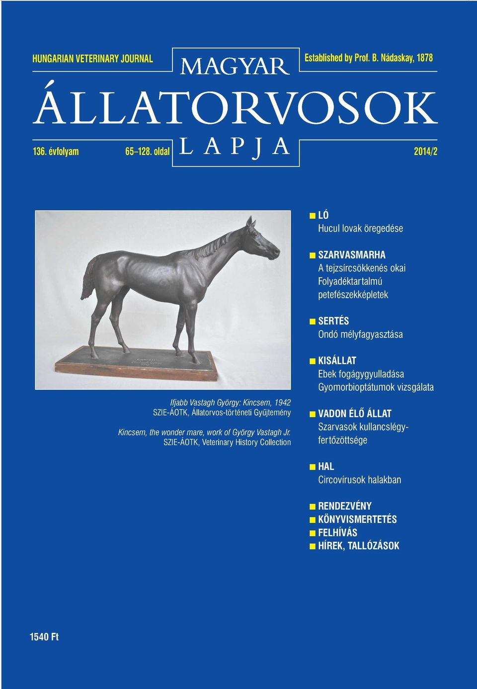 György: Kincsem, 1942 SZIE-ÁOTK, Állatorvos-történeti Gyűjtemény Kincsem, the wonder mare, work of György Vastagh Jr.