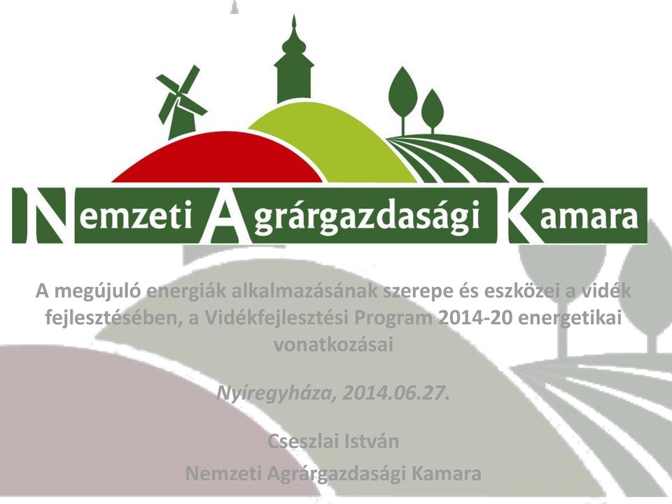 Program 2014-20 energetikai vonatkozásai