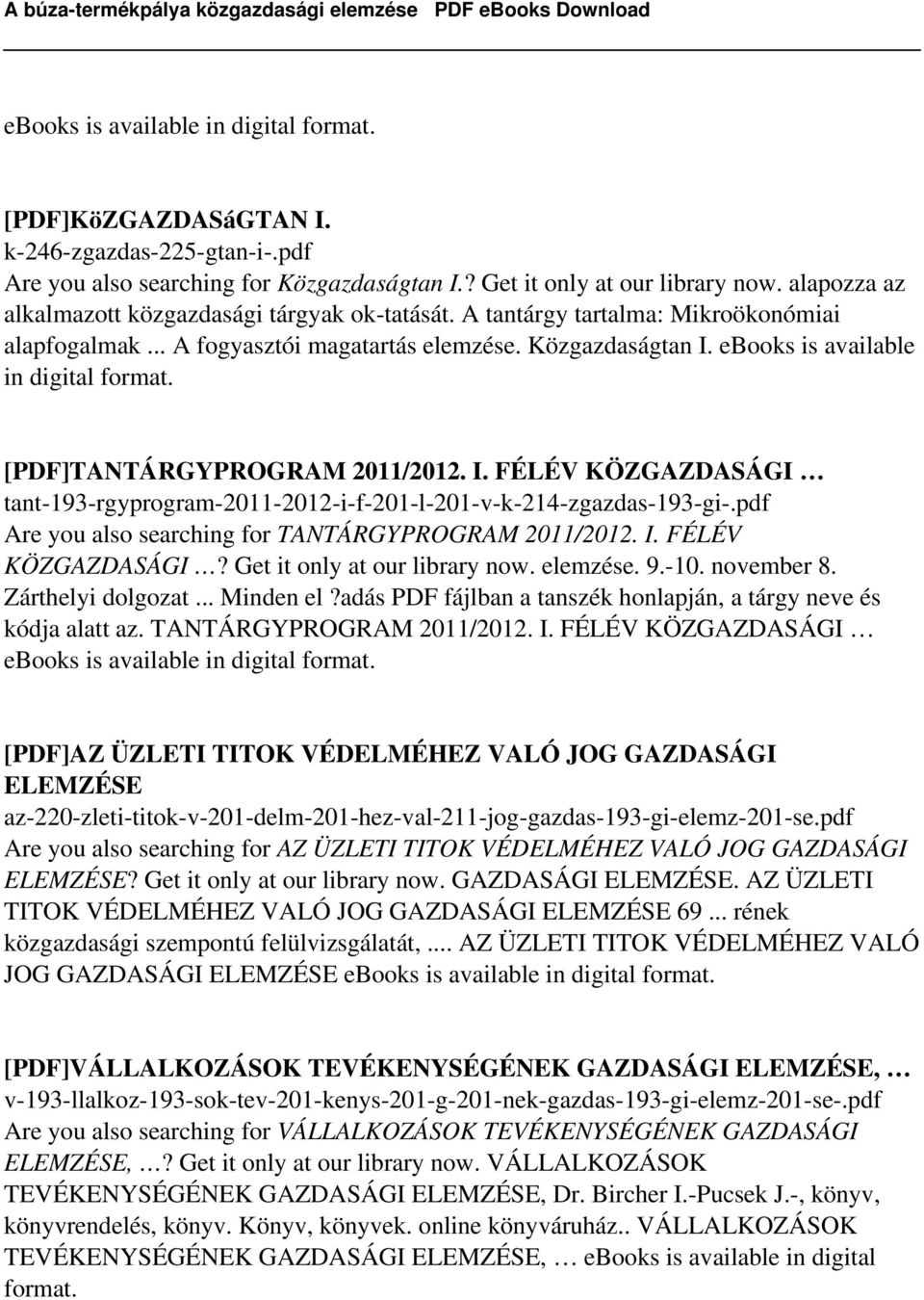 ebooks is available in digital [PDF]TANTÁRGYPROGRAM 2011/2012. I. FÉLÉV KÖZGAZDASÁGI tant-193-rgyprogram-2011-2012-i-f-201-l-201-v-k-214-zgazdas-193-gi-.