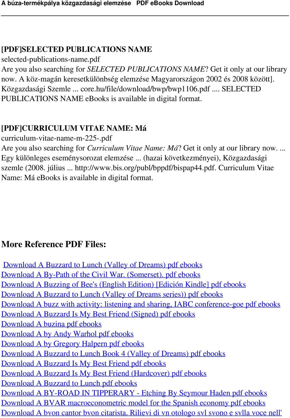 .. SELECTED PUBLICATIONS NAME ebooks is available in digital [PDF]CURRICULUM VITAE NAME: Má curriculum-vitae-name-m-225-.pdf Are you also searching for Curriculum Vitae Name: Má?